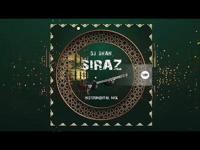 DJ Shan - Siraz (Instrumental Mix)