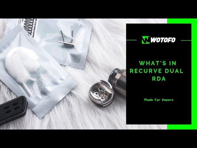 Wotofo Recurve Dual RDA Demo Video