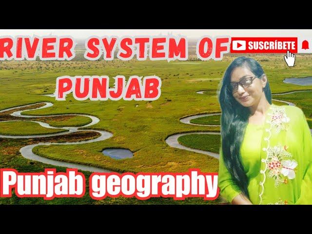RIVER SYSTEM OF PUNJAB : ਪੰਜਾਬ  ਦਾ ਜਲਤੰਤਰ : PUNJAB GEO : PSTET  AND ALL COMPETATIVE EXAM