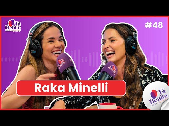 EP. 48 - RAKA MINELLI - SEM FILTRO E CHEIA DE ATITUDE!