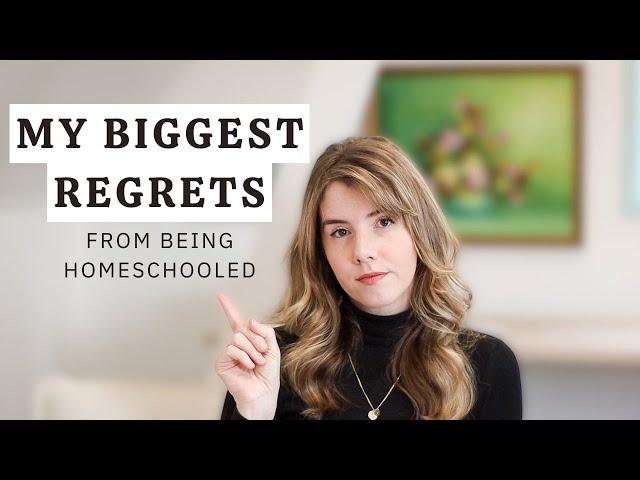 I WAS HOMESCHOOLED | 4 Things I Would Have Changed