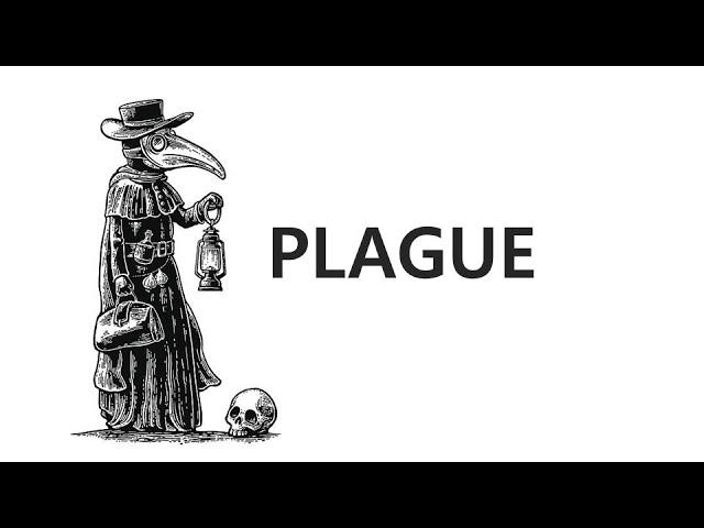 PLAGUE Lecture