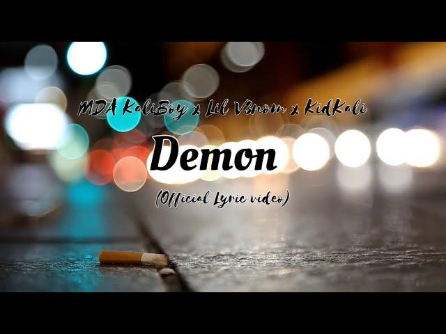 MDA KaliBoy - Demon (Official Lyric Videos)