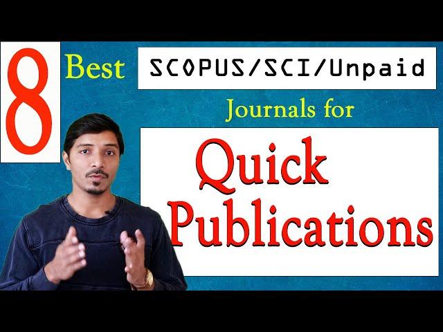 Best SCOPUS indexed Journals II SCI Journals II Unpaid Journals for Quick Publications