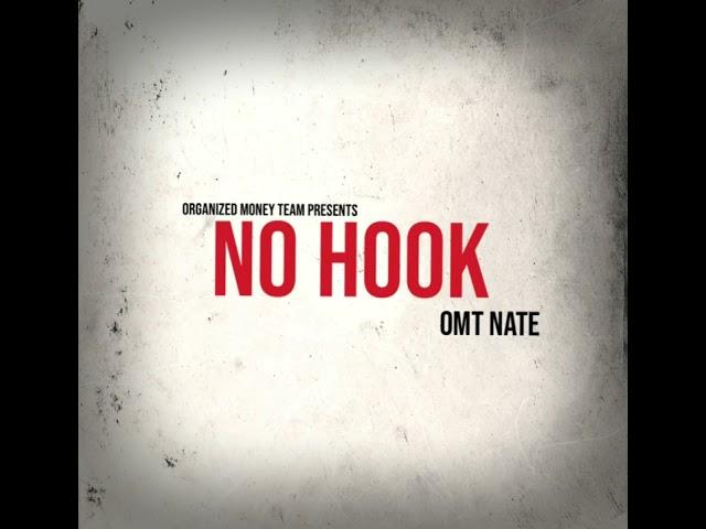 OMT Nate - No Hook (Official Audio)