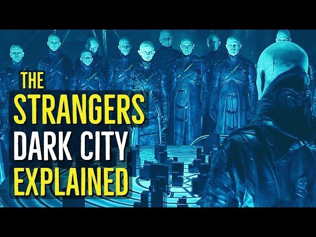 The Strangers (DARK CITY) Explained