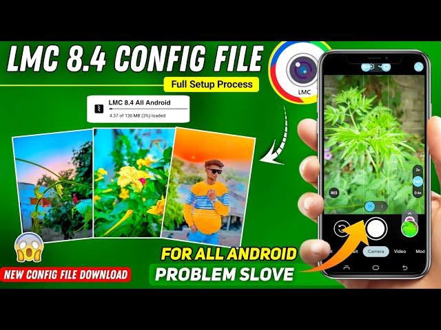 LMC 8.4 Camera with Config files Download & Setup process All Android Support #gcam | like iphone