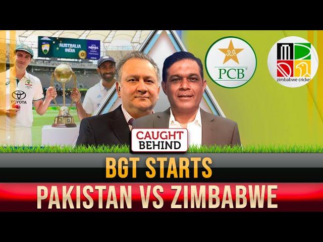 BGT Starts | Pakistan Vs Zimbabwe | Caught Behind