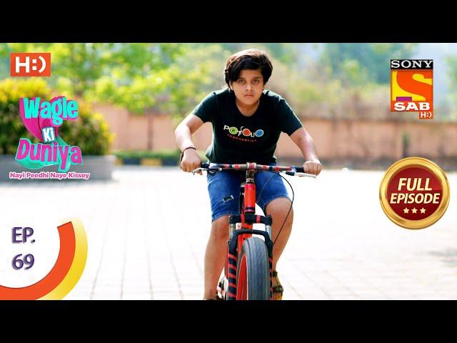 Wagle Ki Duniya - Ep 69 - Full Episode - 28th May, 2021