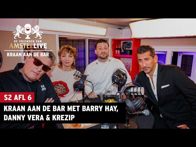 Podcast 'Kraan aan de Bar' | Met Barry Hay, Danny Vera en Krezip  | De Vrienden van Amstel LIVE