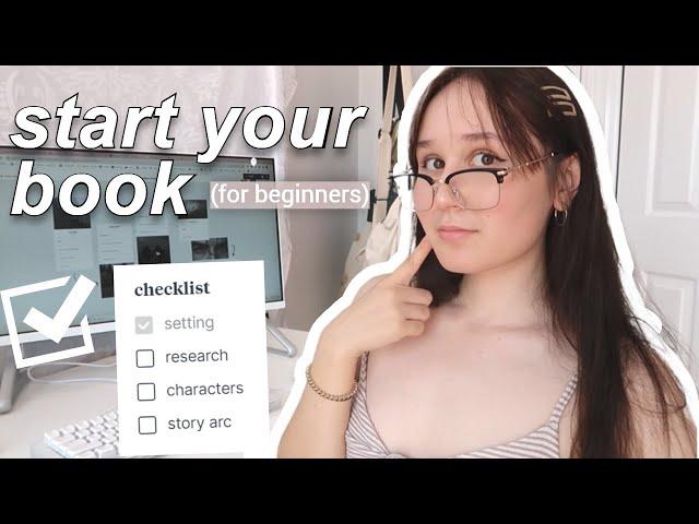 how to start planning your book from *scratch* (for beginners) ⭐ WRITING CHECKLIST!