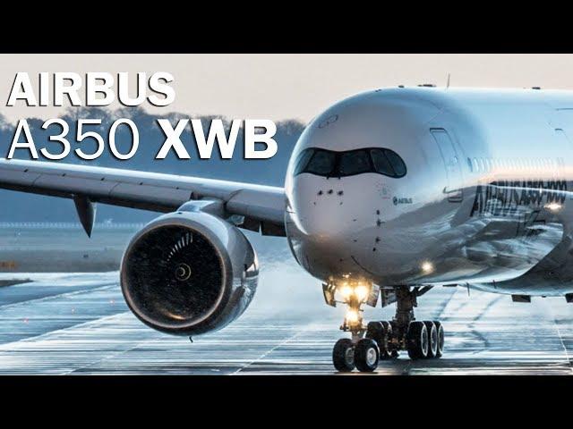 Airbus A350 - the most advanced airliner