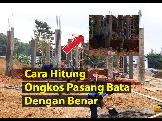 Cara Menentukan Ongkos (Upah) Pasang Bata Dinding Dalam Per Meter Luas | Hindari Tukang Nakal