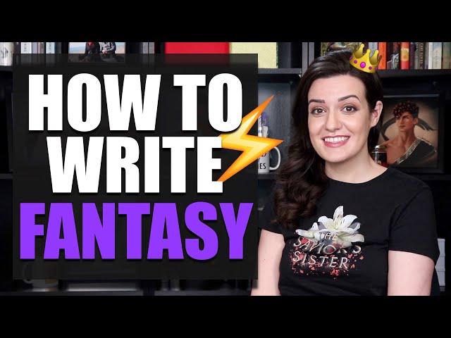 10 BEST Tips for Writing FANTASY