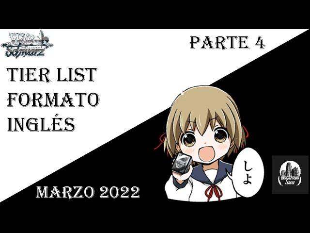 Weiss Schwarz Tier List Marzo 2022 Parte 4