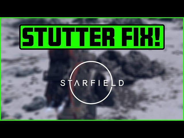 Starfield Shutter/Stutter/Low FPS? - DO THIS FIX to Boost Performance!