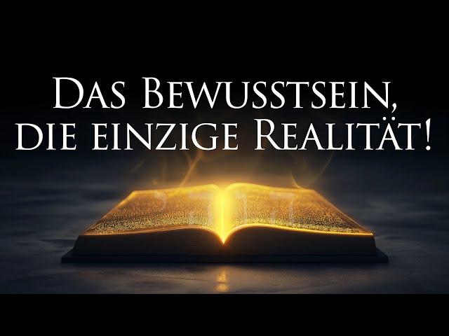 Das Bewusstsein, die einzige Realität - Neville Goddard (Hörbuch)