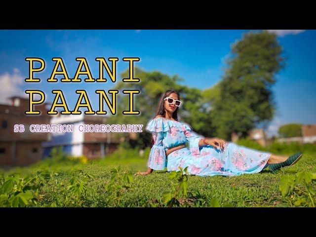 Paani Paani Badshah | Jacqueline Fernandez | Aastha Gill | Dance video | SB CREATION CHOREOGRAPHY