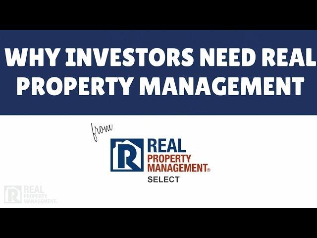 Why Investors Need Real Property Management