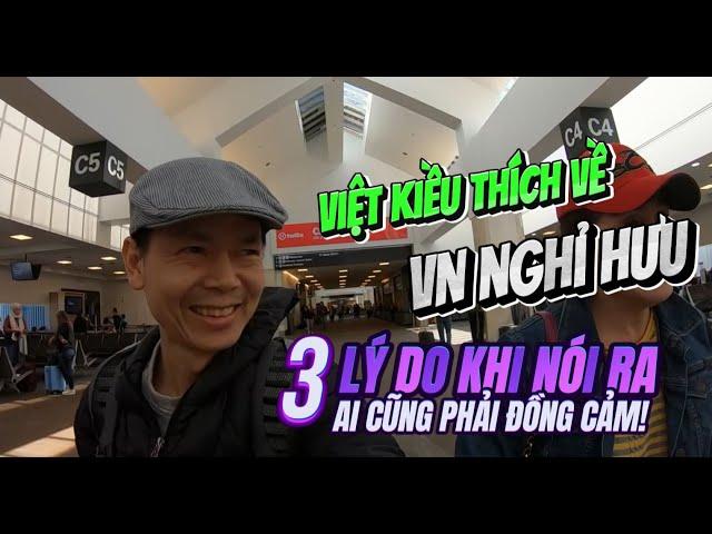 Tuổi Già Việt Kiều Về VN Sống CẦN CÂN NHẮC KỸ LƯỠNG 3 Lý Do Này