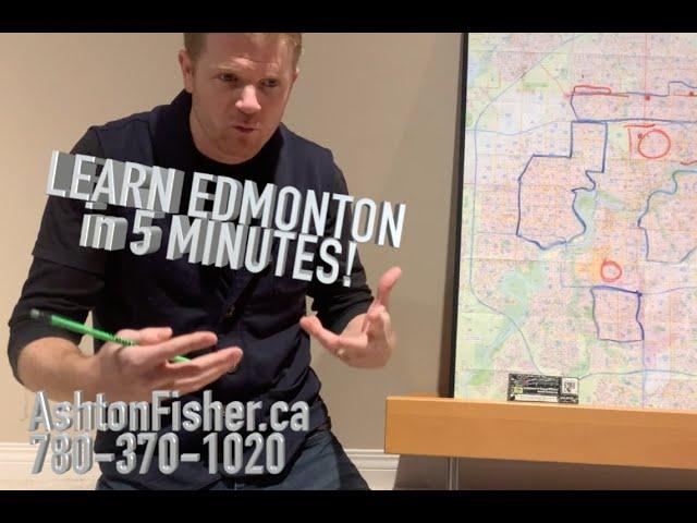 Ashton Fisher - Learn Edmonton RE investing Areas in 5 minutes