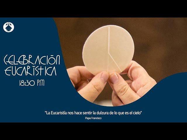 Eucaristía - 11.12.2024 - 18:30 hrs.