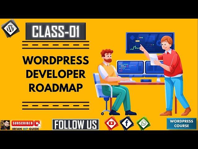 WordPress Course Roadmap - Wordpress Course Outline - WordPress Development Course - Irfan WP Guide