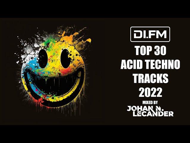 DI.FM's Top 30 Acid Techno Tracks of 2022
