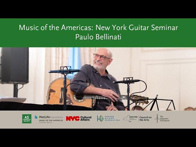 Music of the Americas: New York Guitar Seminar - Paulo Bellinati