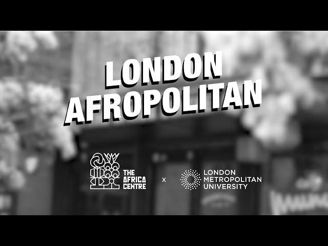 London Afropolitan – London Metropolitan University