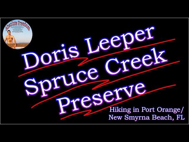 Doris Leeper Spruce Creek Preserve Hiking Photos: 2014 03 07 - 2016 01 24