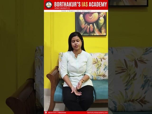 Students Review | Borthakur's IAS Academy