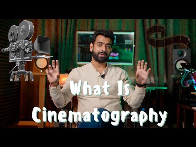 What is Art Of Cinematography? For Beginners