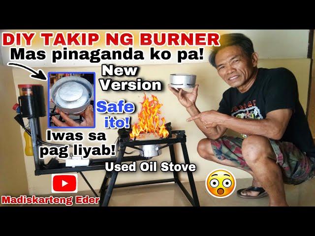 DIY TAKIP NG BURNER! MAS PINAGANDA KO PA! NEW VERSION | Madiskarteng Eder