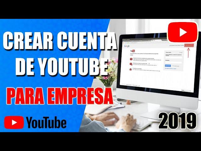 Como crear un canal de Youtube para empresa Paso a Paso 2024