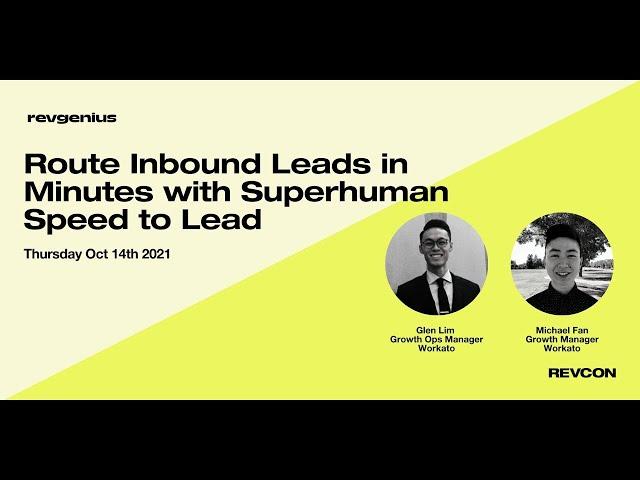 Route Inbound Leads in Minutes with Superhuman Speed to Lead - RevGenius RevCon 2021