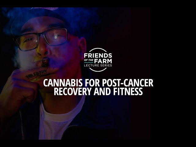 Cannabis for Post-Cancer Recovery and Fitness