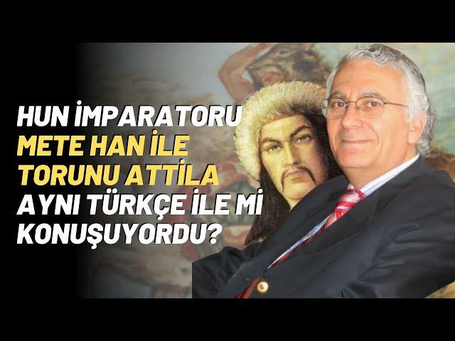 Hun İmparatoru Metehan İle Torunu Attila Aynı Türkçe İle Mi Konuşuyordu?