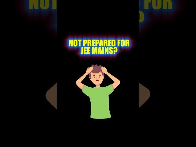  Not Prepared for JEE Mains 2024 exam ? What to do now  IIT-JEE  IIT Bombay #shorts