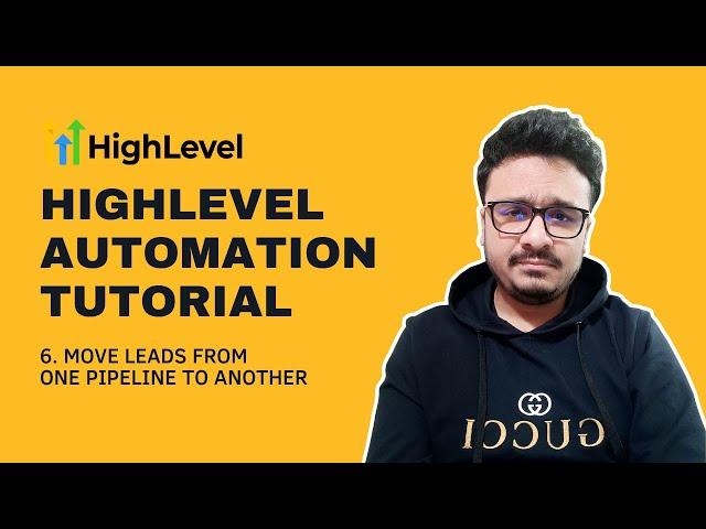 GoHighLevel Automation Tutorial | 6. Move Leads From One Pipeline To Another