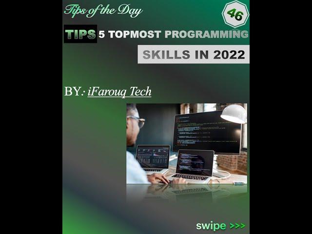 045 | (5 Topmost programming skills of 2022) | Tips of The Day | iFarouq Tech