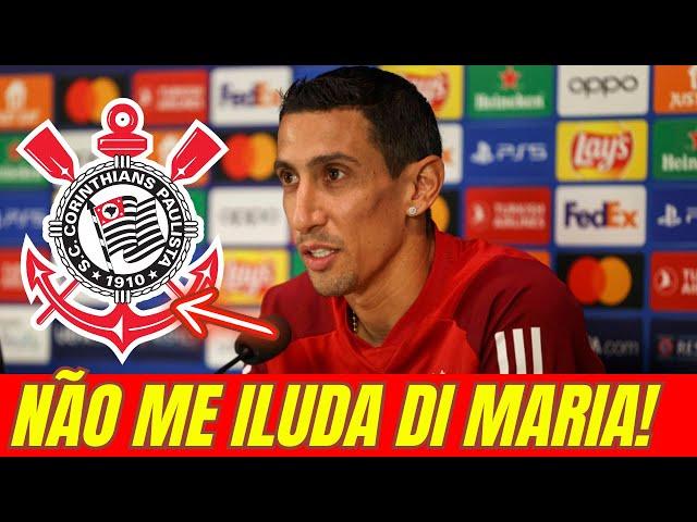 A TORCIDA FICOU ANIMADA! DI MARIA MANDA RECADO ANIMADOR PARA A TORCIDA DO CORINTHIANS! TIMÃO HOJE