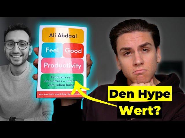 So wirst du produktiver: Buch-Review (Ali Abdaals feel good productivity)