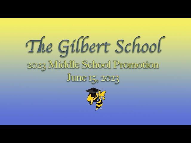 The Gilbert School's 2023 Middle School Promotion