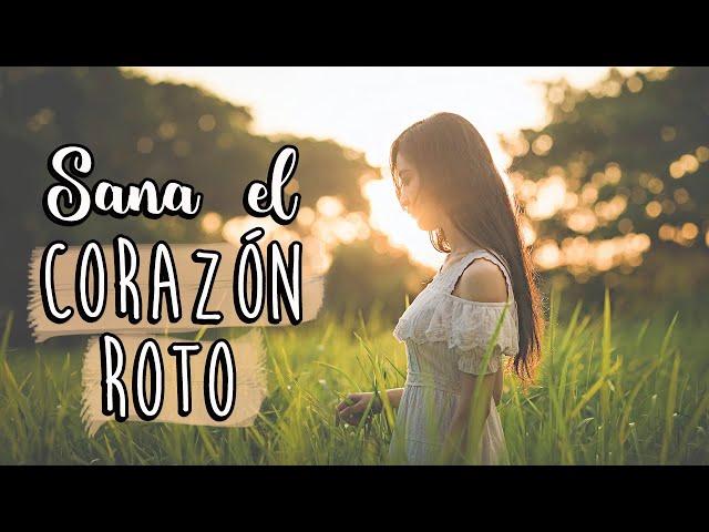 Meditación para CORAZÓN ROTO  Meditación para sanar el corazón 