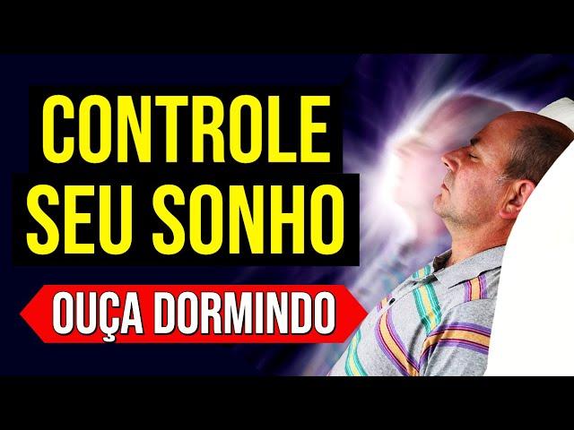 MEDITAÇÃO PARA TER SONHOS LÚCIDOS, ACORDAR DENTRO DO SONHO E TER CONTROLE | OUÇA ENQUANTO DORME