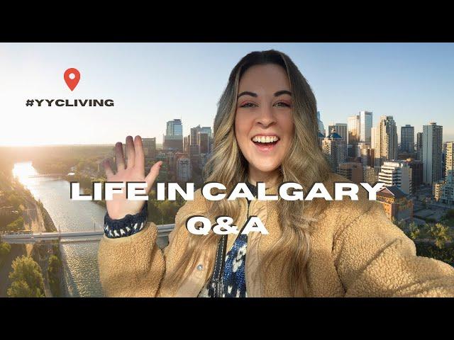 CALGARY Q&A | Life in Calgary, Job Market, How Bad Is Winter & Why I'm Not in BC | morgan berna