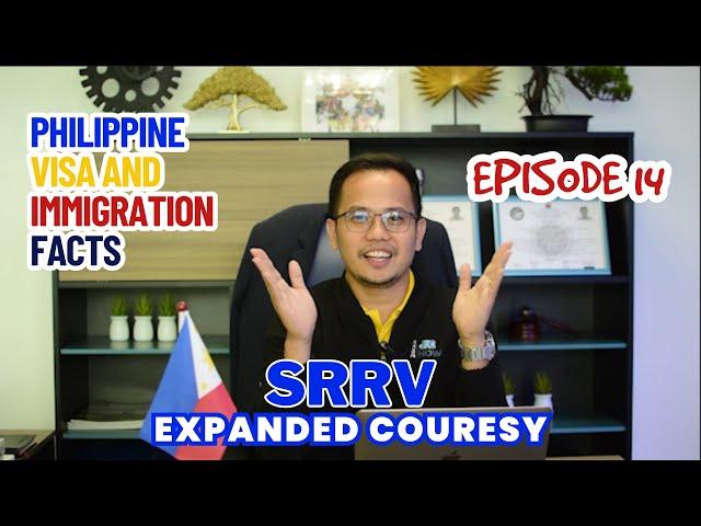 SRRV Expanded Courtesy, What's the qualifications?  | Episode 14 - JRC Visa Consultancy.