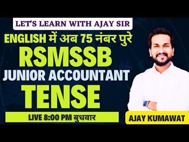 JUNIOR ACCOUNTANT | JR. ACCOUNTANT EXAM DATE 2024  | JR. ACC. ENGLISH | TENSE  | AJAY SIR |