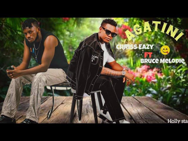 Chriss Eazy ft Bruce Melodie - Agatini ( Official Video) Audio by Element Eleeh